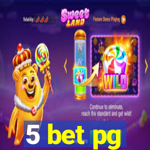 5 bet pg